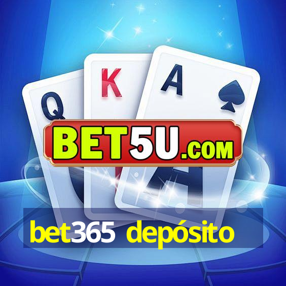 bet365 depósito